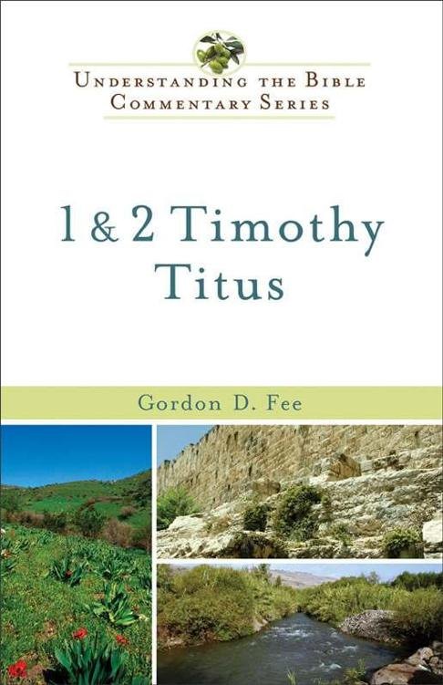 1 and 2 Timothy, Titus by Gordon D. Fee book cover