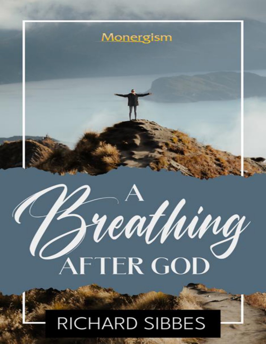 A Breathing After God by Richard Sibbes book cover