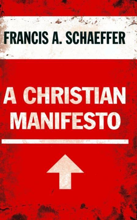 A Christian Manifesto by Francis A. Schaeffer book cover