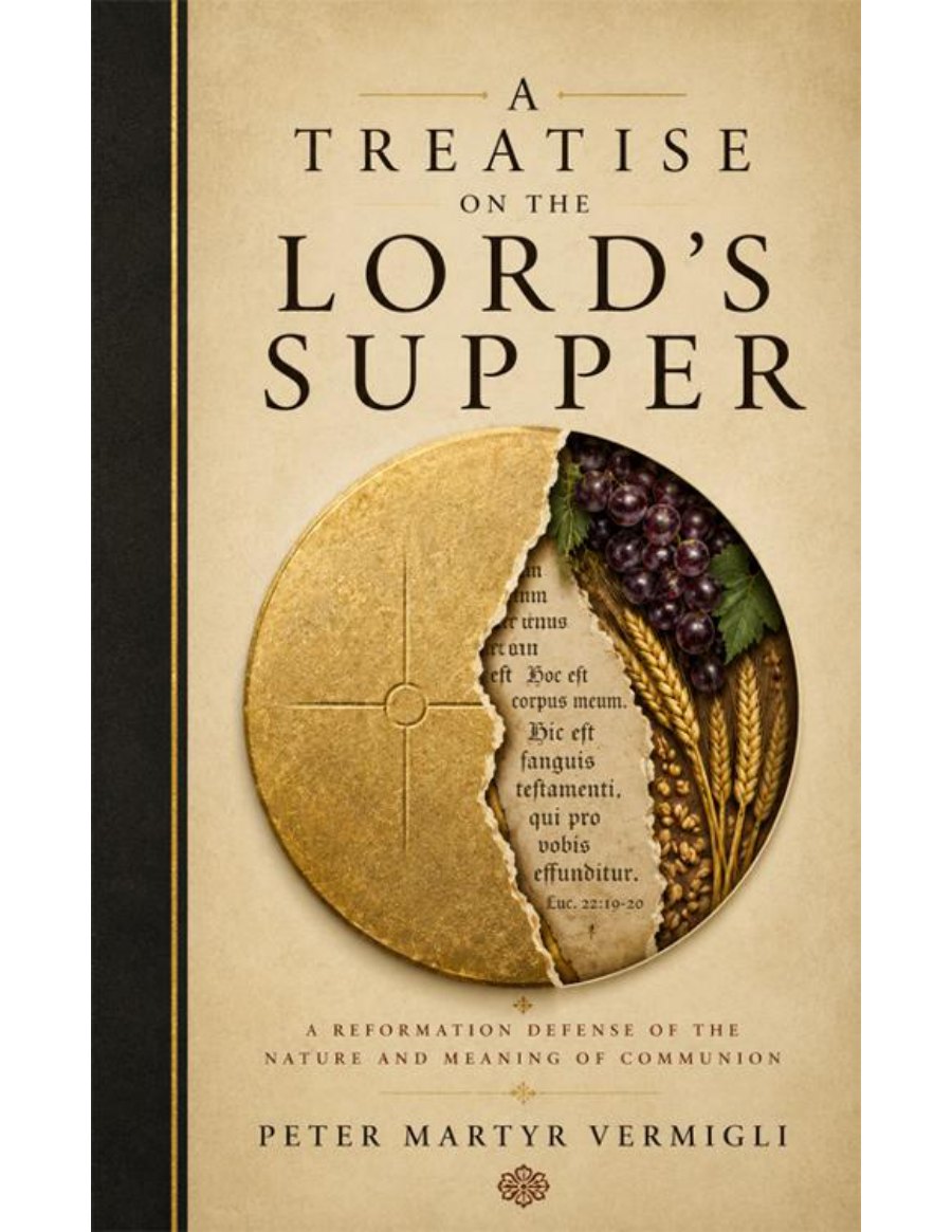 A Treatise of the Lord’s Supper by Peter Martyr Vermigli book cover