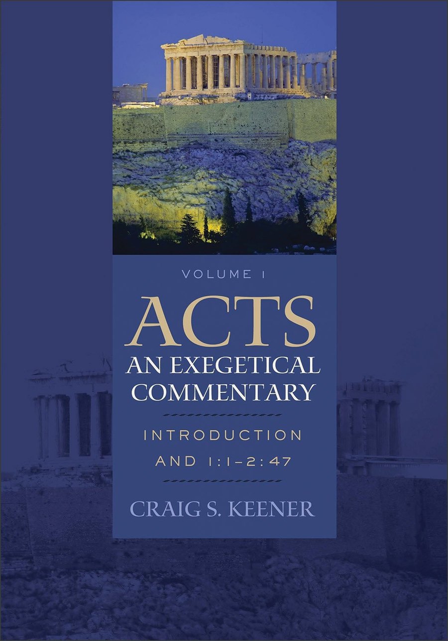 Acts: An Exegetical Commentary : Volume 1: Introduction and 1:1-247 by Craig S. Keener book cover