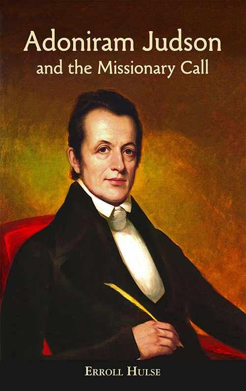 Adoniram Judson and the Missionary Call by Erroll Hulse book cover