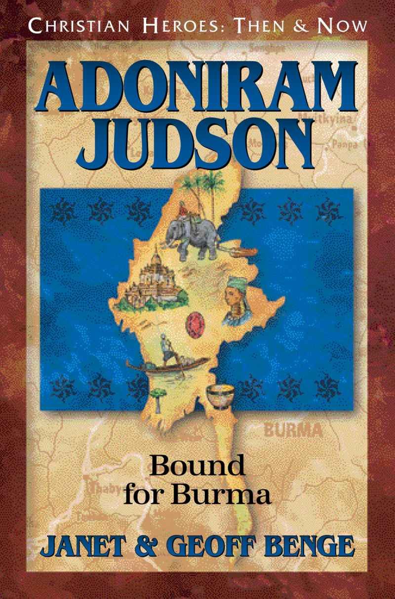 Adoniram Judson: Bound for Burma by Janet Benge book cover