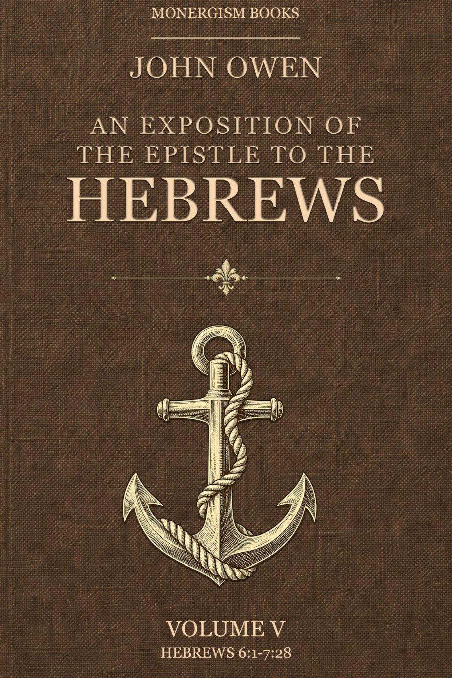 An Exposition of the Epistle to the Hebrews, Volume 5 by John Owen book cover