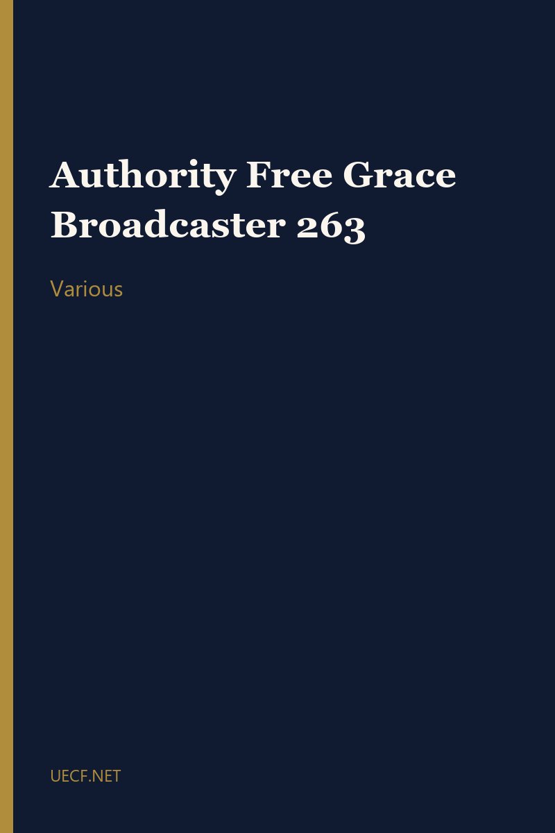 Authority Free Grace Broadcaster 263 by Various book cover