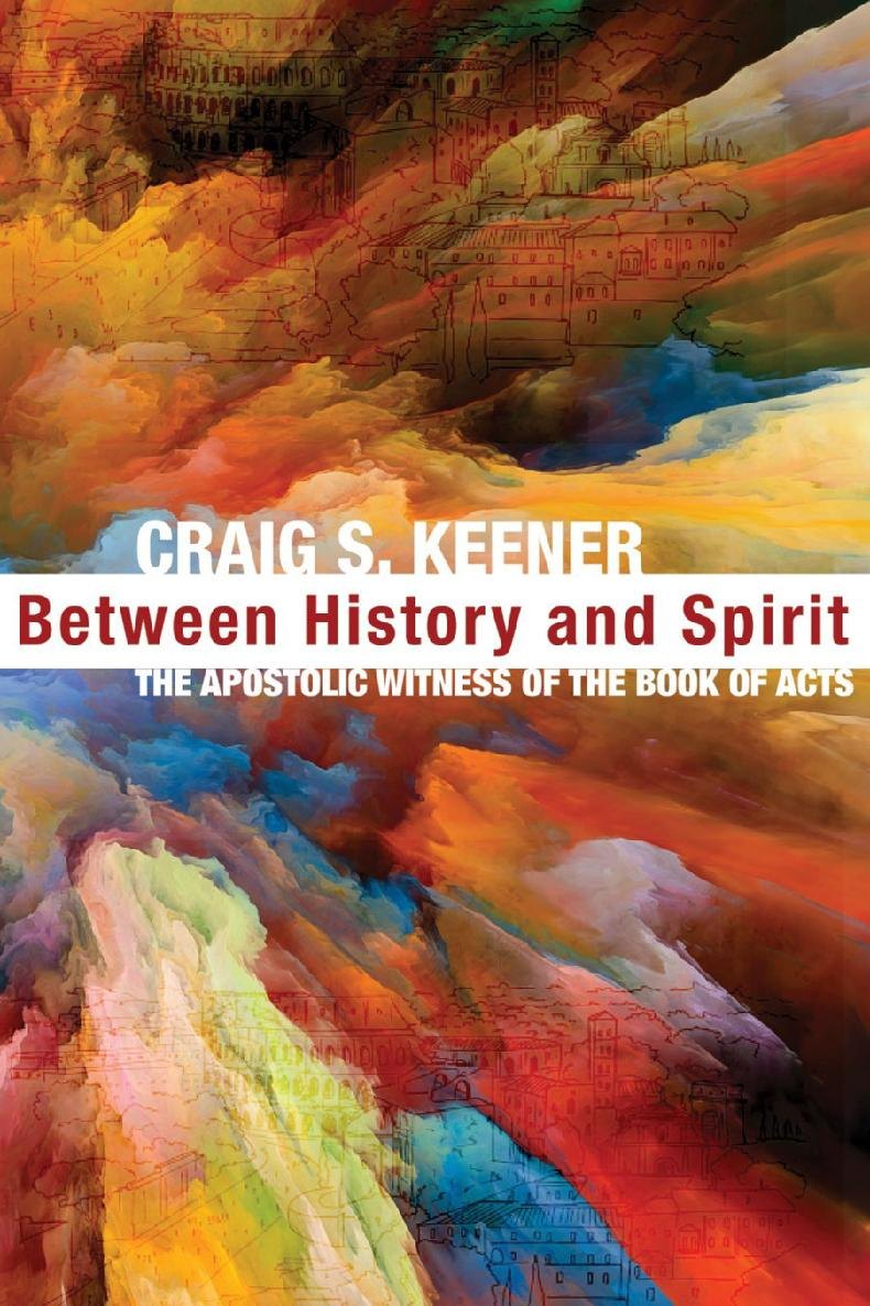 Between History and Spirit by Craig S. Keener book cover