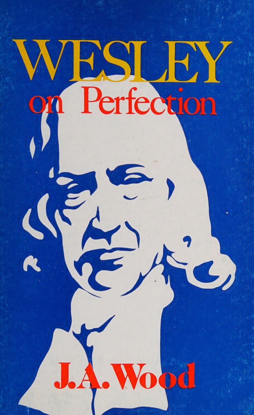 Christian Perfection, as Taught by John Wesley by John Wesley book cover