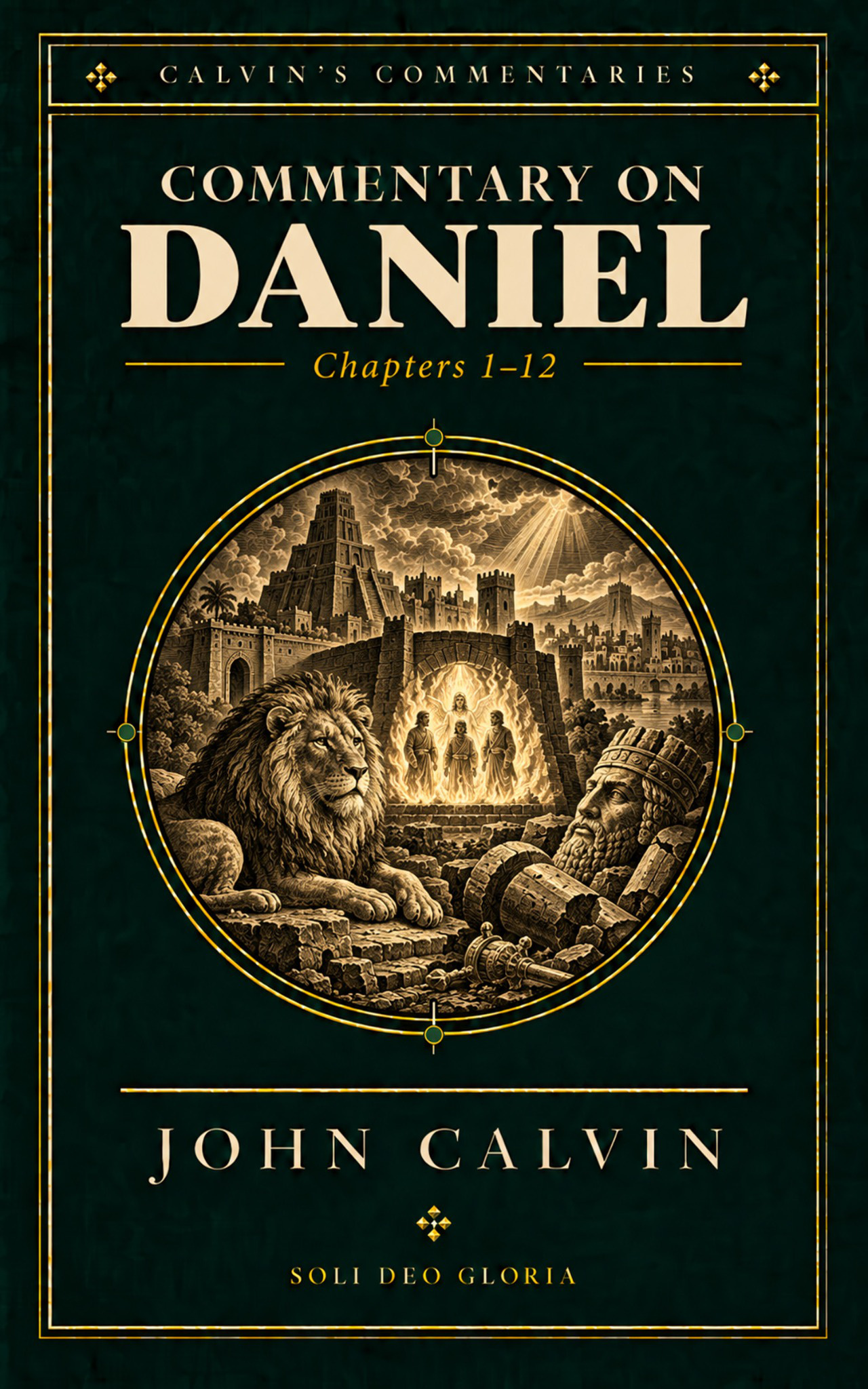 Cover of Commentary on Daniel Chapters 1-12 John Calvin