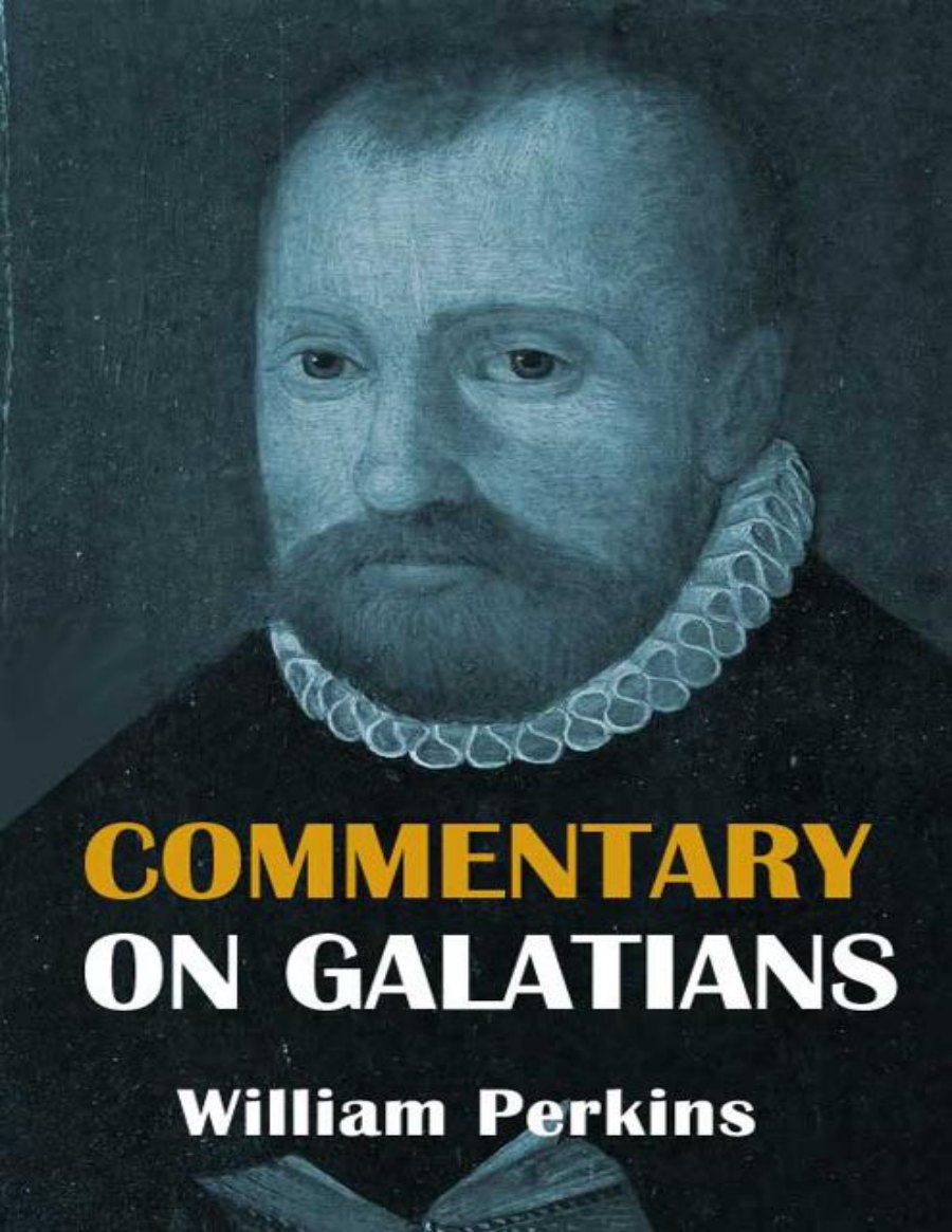 Commentary on Galatians by William Perkins book cover