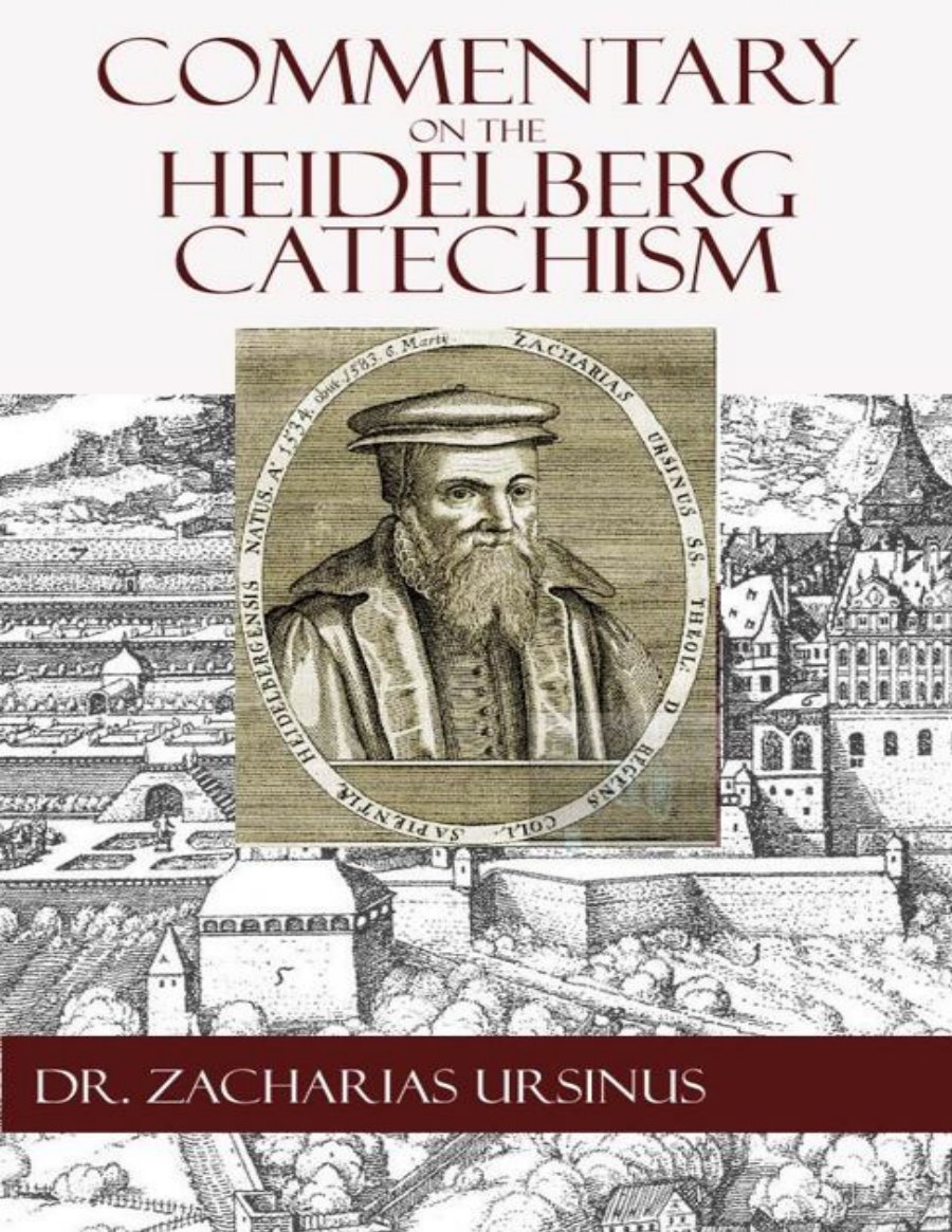 Commentary on the Heidelberg Catechism by Zacharias Ursinus book cover