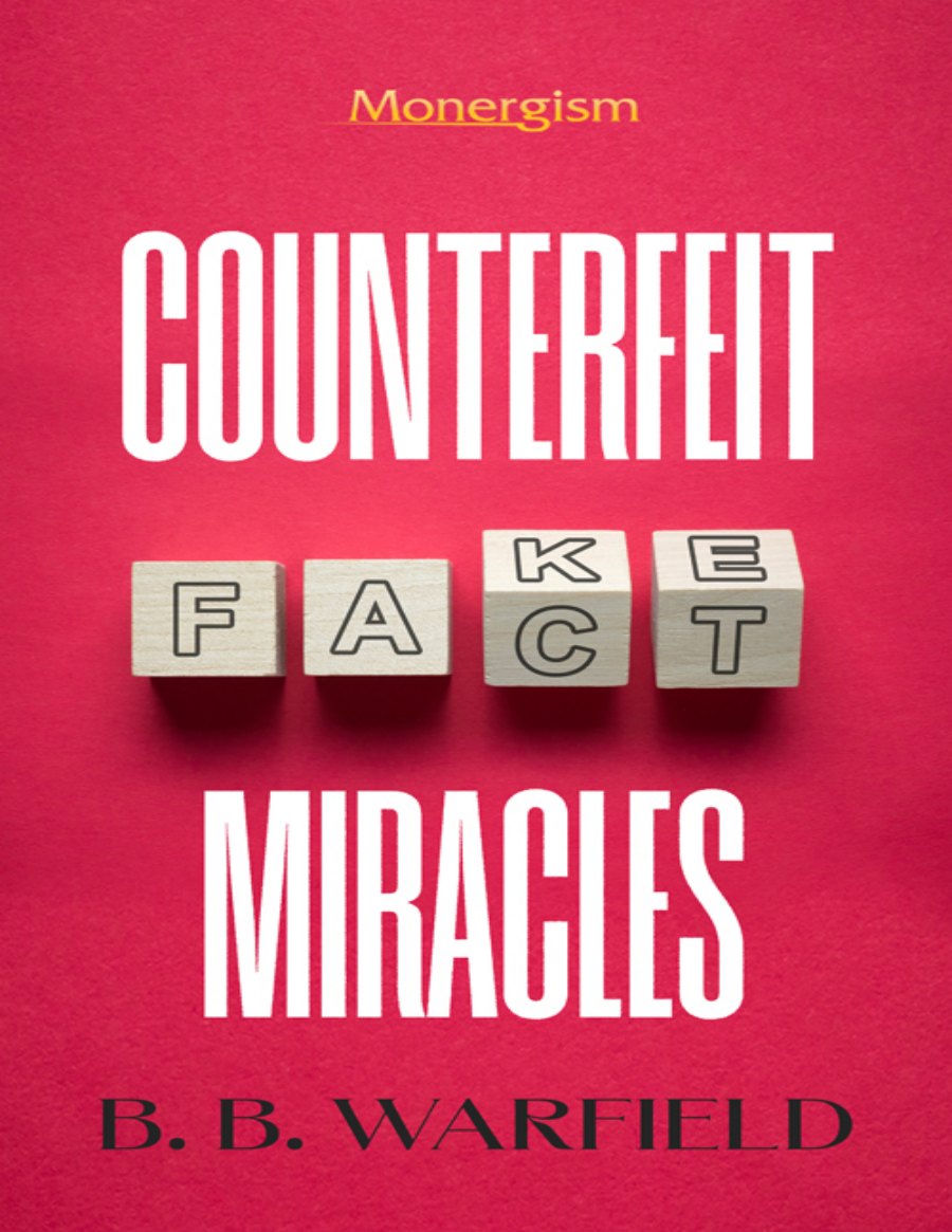 Counterfeit Miracles by B. B. Warfield book cover