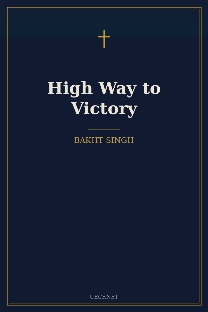 Cover of High Way to Victory by Bakht Singh