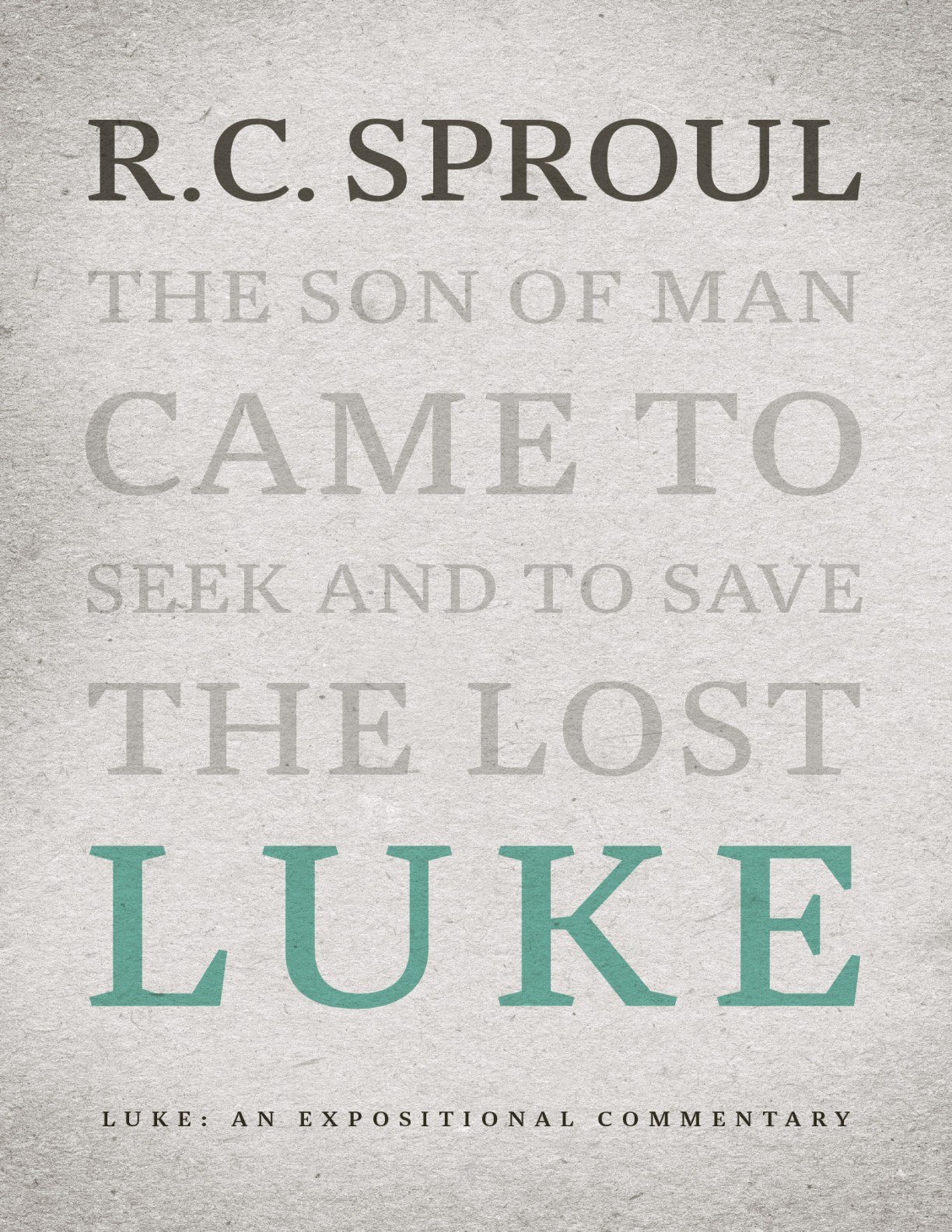 Cover of Luke: An Expositional Commentary by R.C. Sproul