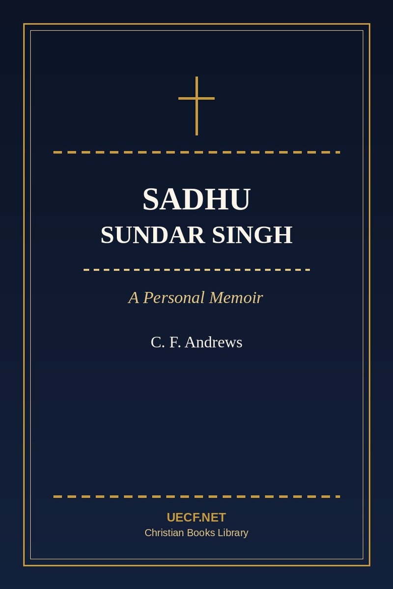 Cover of Sadhu Sundar Singh: A Personal Memoir &mdash; C. F. Andrews