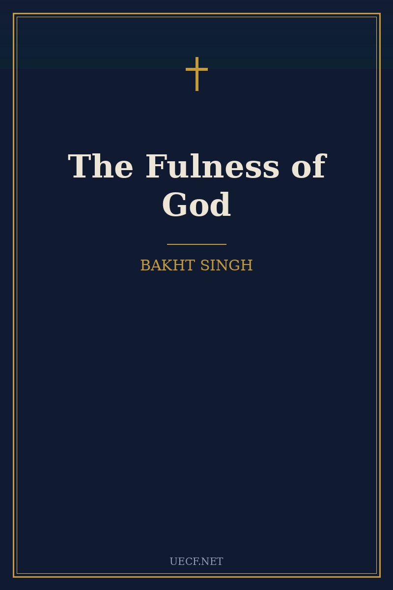 Cover of The Fulness of God by Bakht Singh