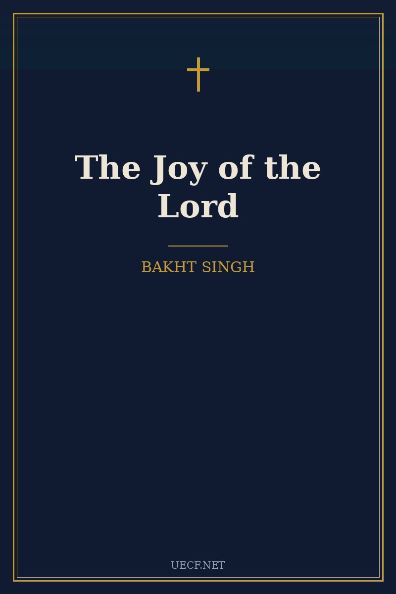 Cover of The Joy of the Lord by Bakht Singh