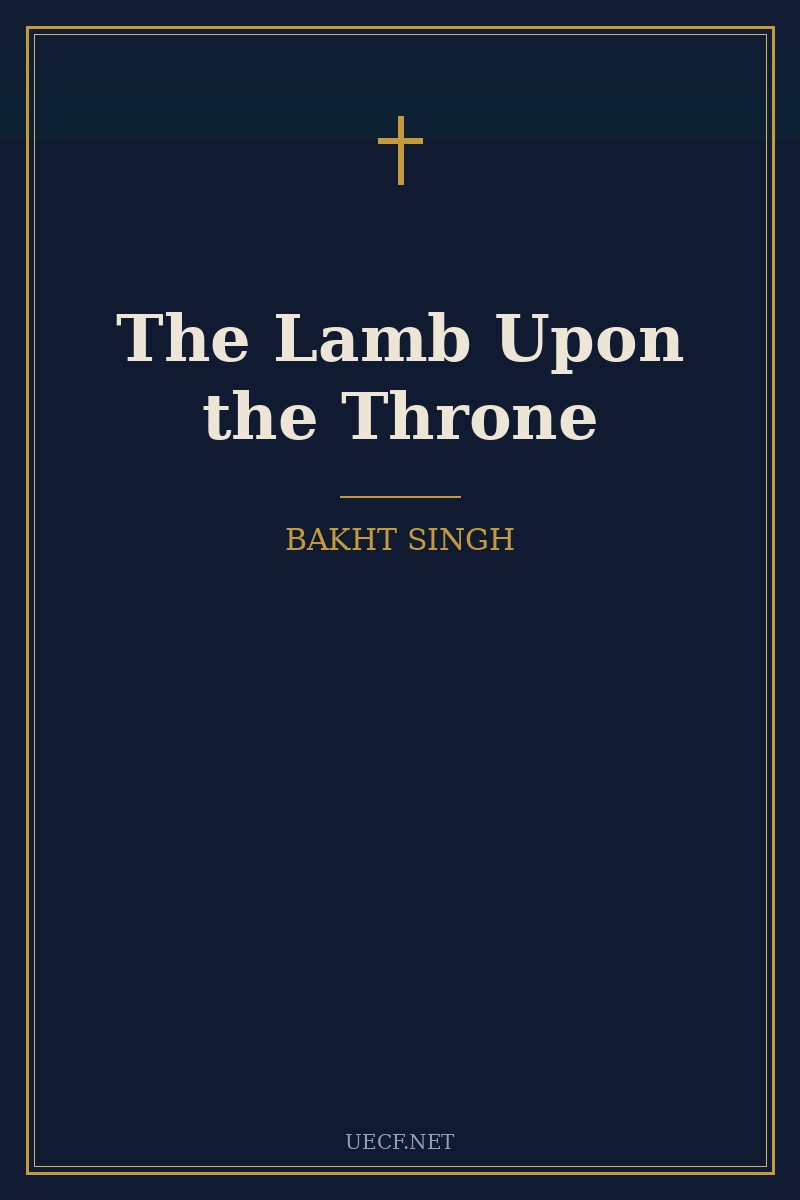 Cover of The Lamb Upon the Throne by Bakht Singh