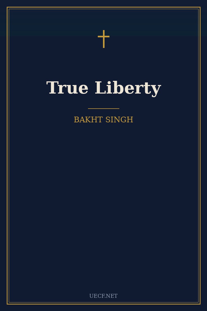 Cover of True Liberty by Bakht Singh