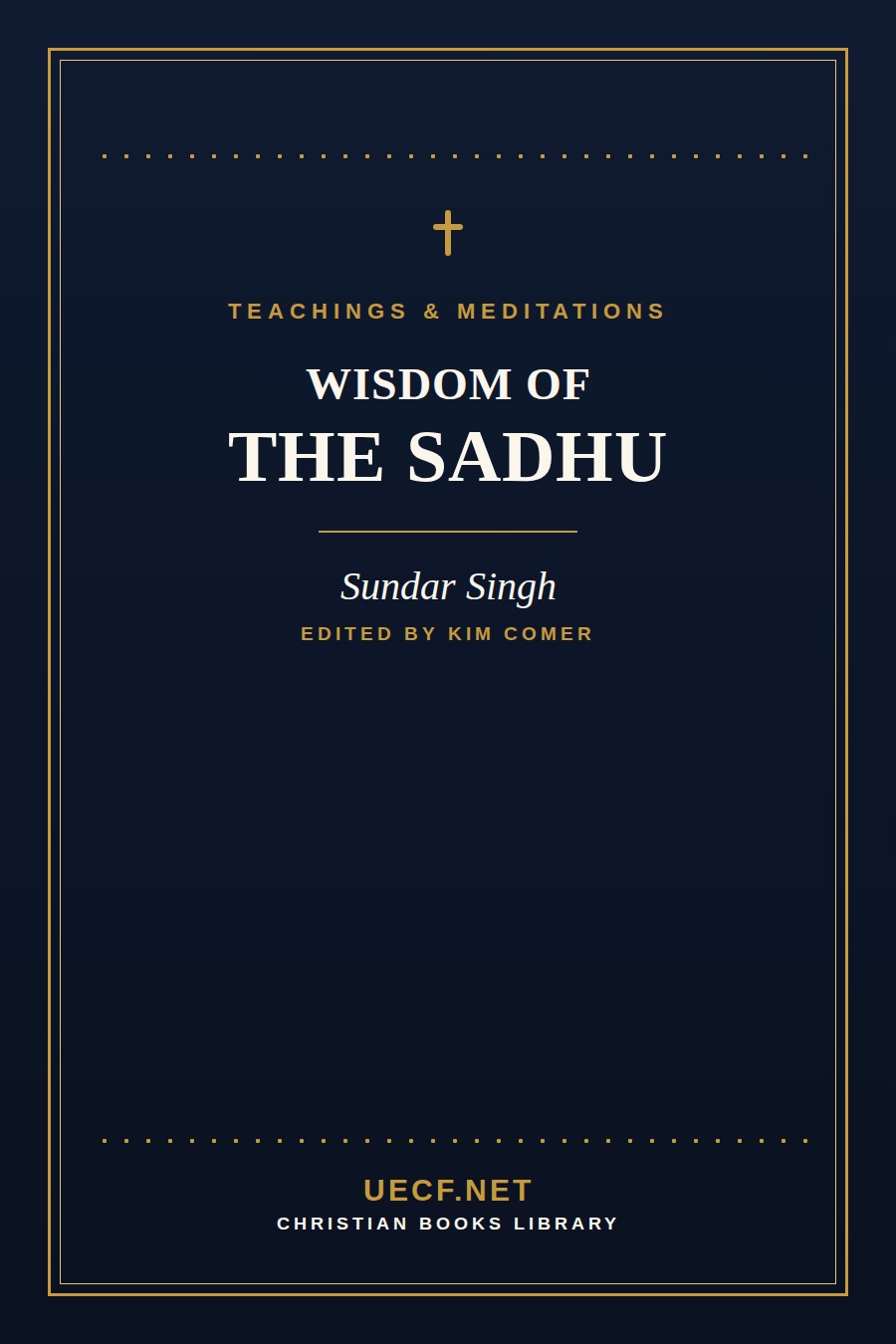 Cover of Wisdom of the Sadhu: Teachings of Sundar Singh, edited by Kim Comer