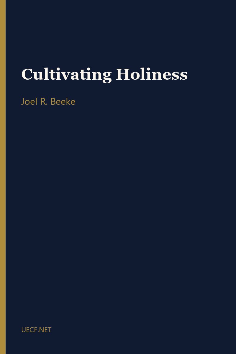 Cultivating Holiness by Joel R. Beeke book cover