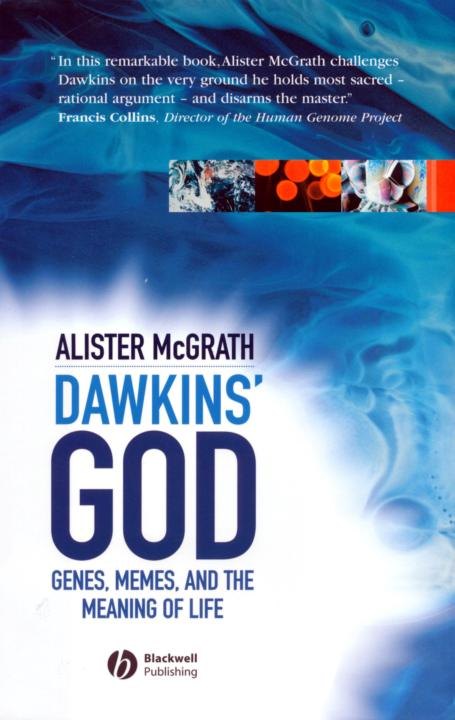 Dawkins' God: Genes, Memes, and the Meaning of Life by Alister E. McGrath book cover