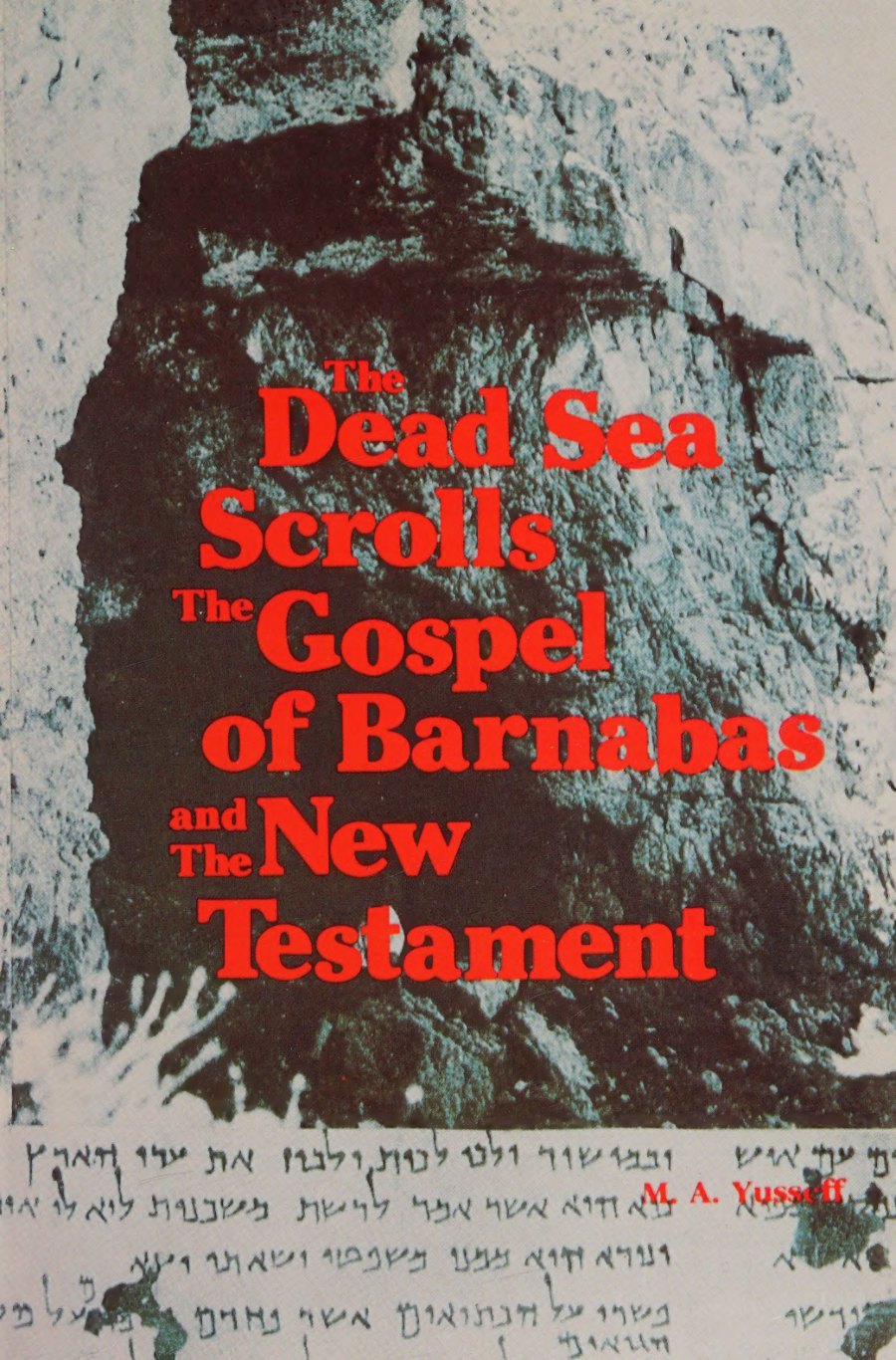 Dead Sea Scrolls, Gospel of Barnabas, and the New Testament by M. A. Yeseoff book cover
