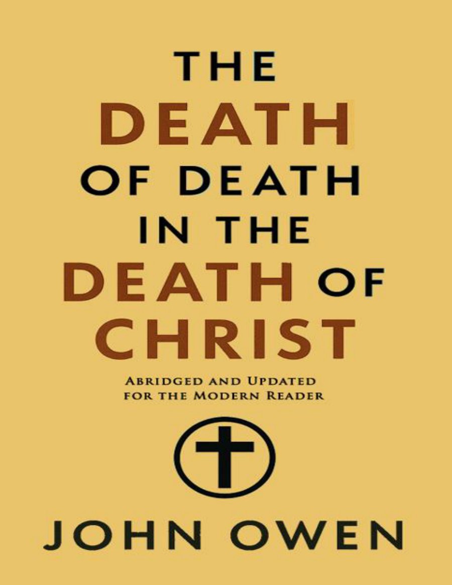The Death of Death in the Death of Christ (Modernized) by John Owen book cover