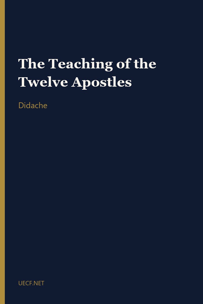 The Teaching of the Twelve Apostles by Didache book cover