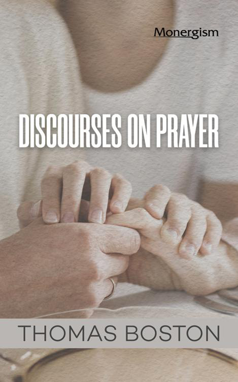 Cover of DiscoursesonPrayerThomasBoston