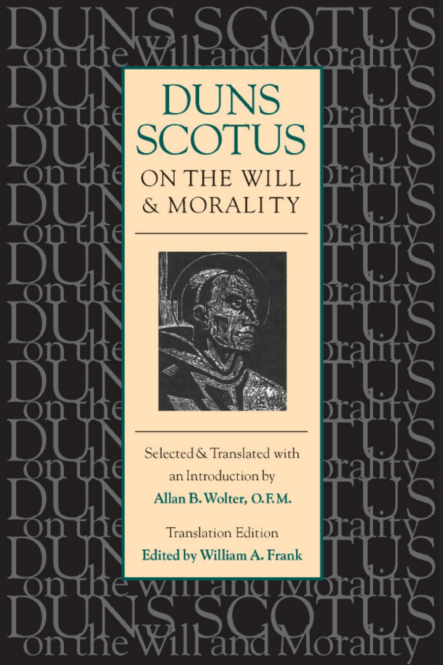 Duns Scotus on the Will and Morality by John Duns Scotus book cover