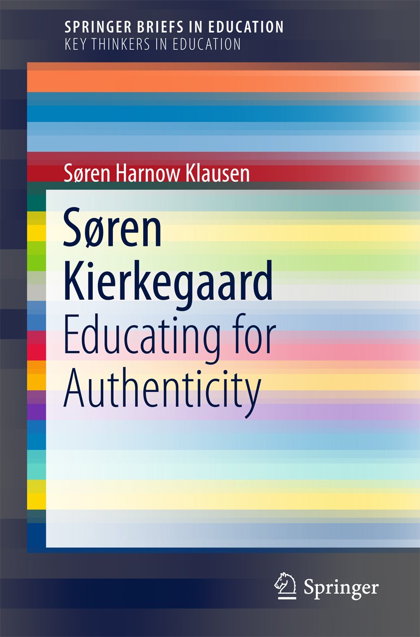 Educating for Authenticity by Søren Harnow Klausen book cover