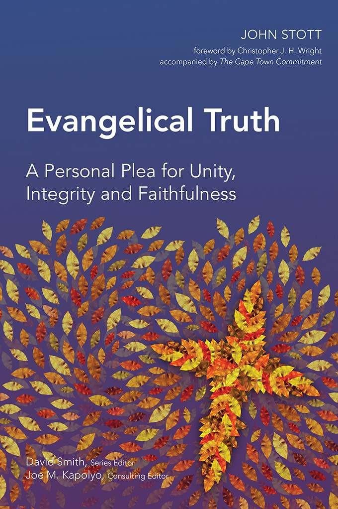 Evangelical Truth: A Personal Plea for Unity by John Stott book cover