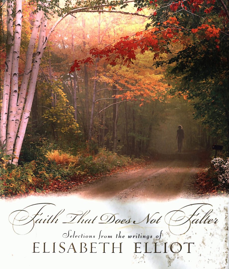 Faith That Does Not Falter by Elisabeth Elliot book cover
