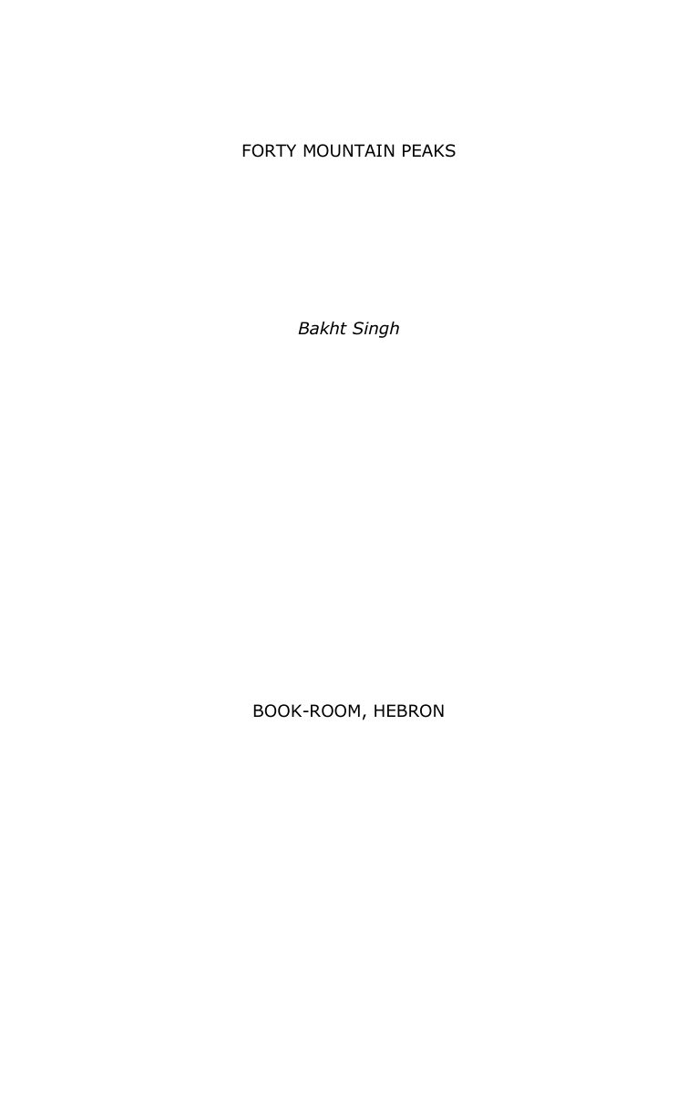 Forty Mountain Peaks by Bakht Singh