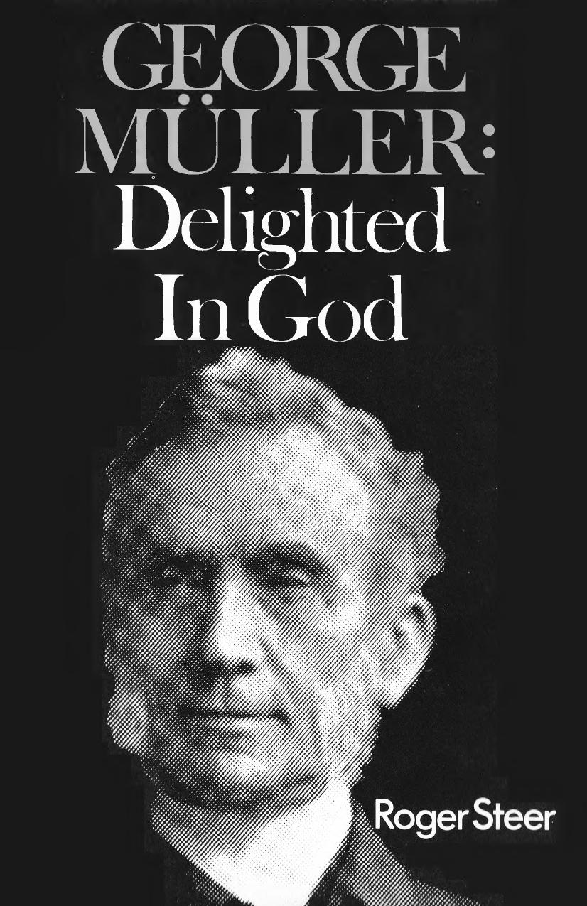 George Müller: Delighted in God by Roger Steer book cover
