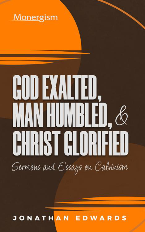 Cover of God Exalted, Man Humbled & Chri