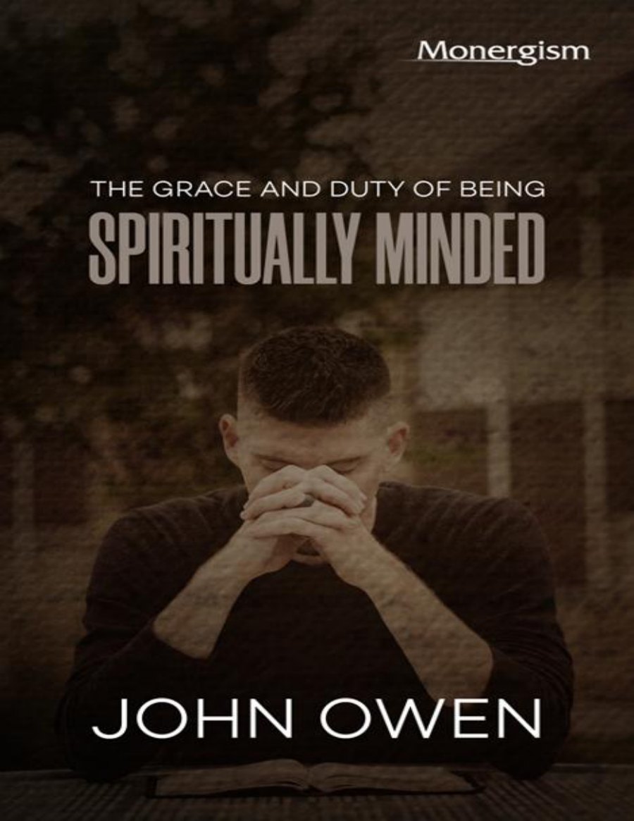 The Grace and Duty of Being Spiritually Minded by John Owen book cover