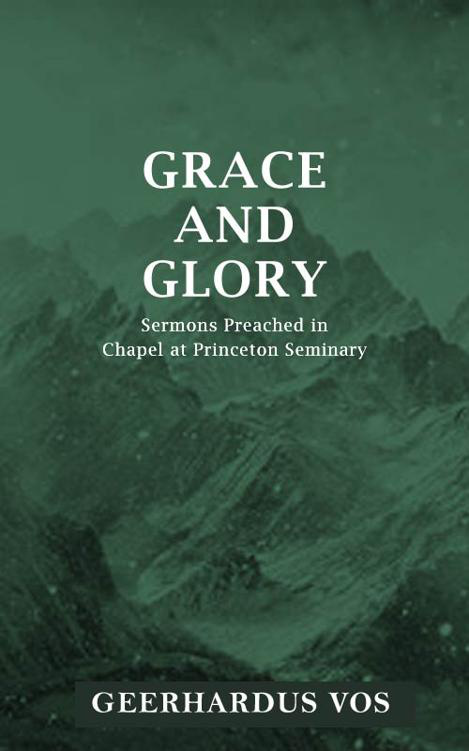 Cover of Grace and Glory - Geerhardus Vos