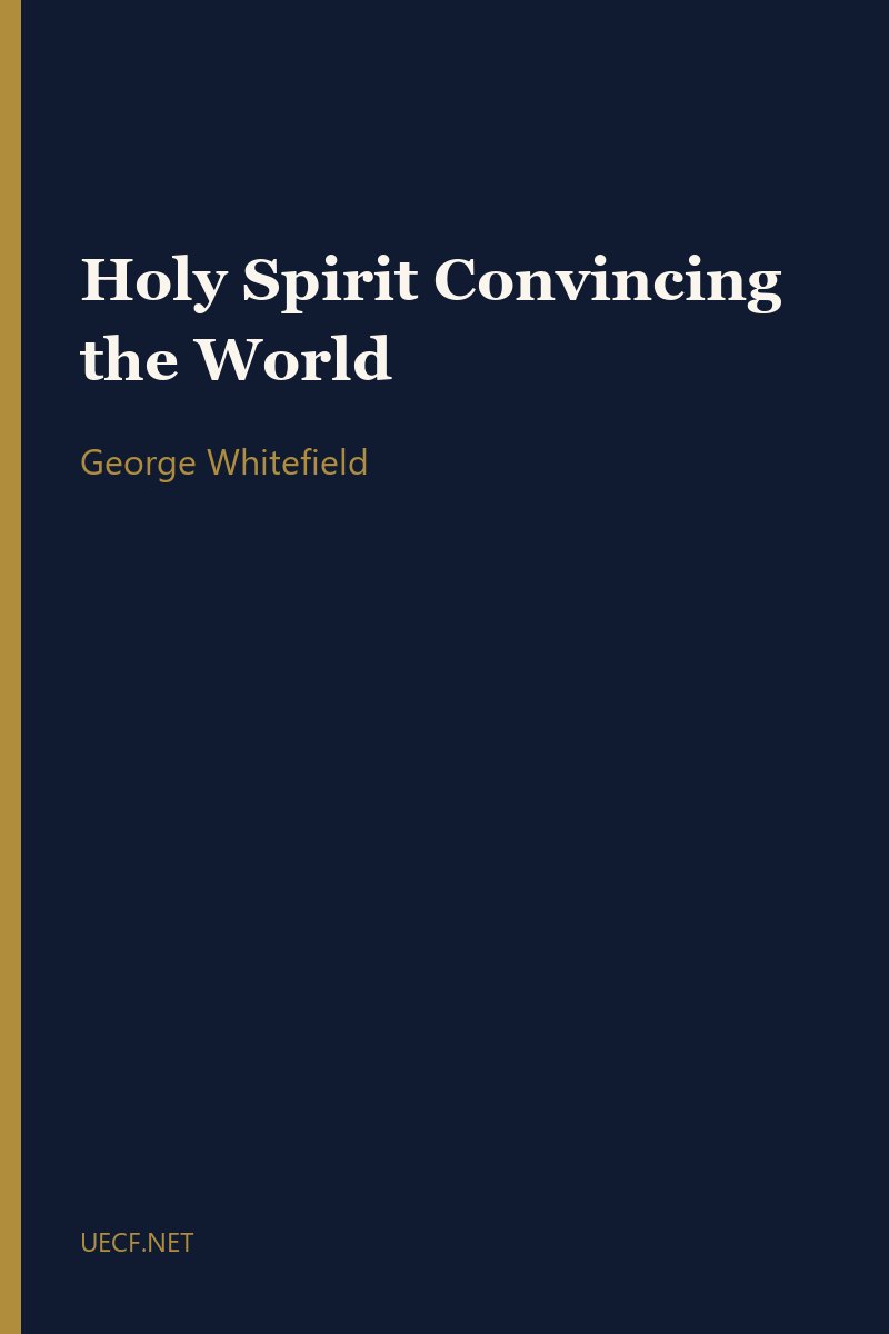 Holy Spirit Convincing the World by George Whitefield book cover