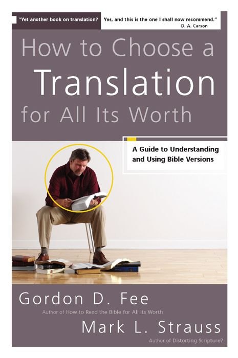 How to Choose a Translation for All Its Worth: A Guide to Understanding and Using Bible Versions by Gordon D. Fee book cover