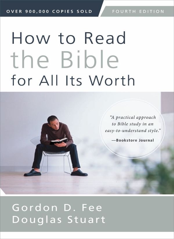 How to Read the Bible for All Its Worth: Fourth Edition by Gordon D. Fee book cover
