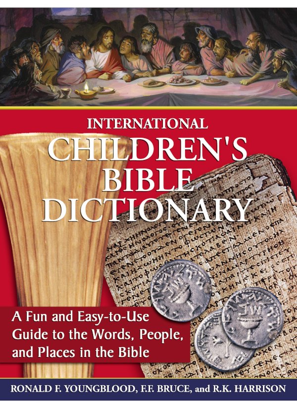 International Children's Bible Dictionary by Ronald F. Youngblood book cover