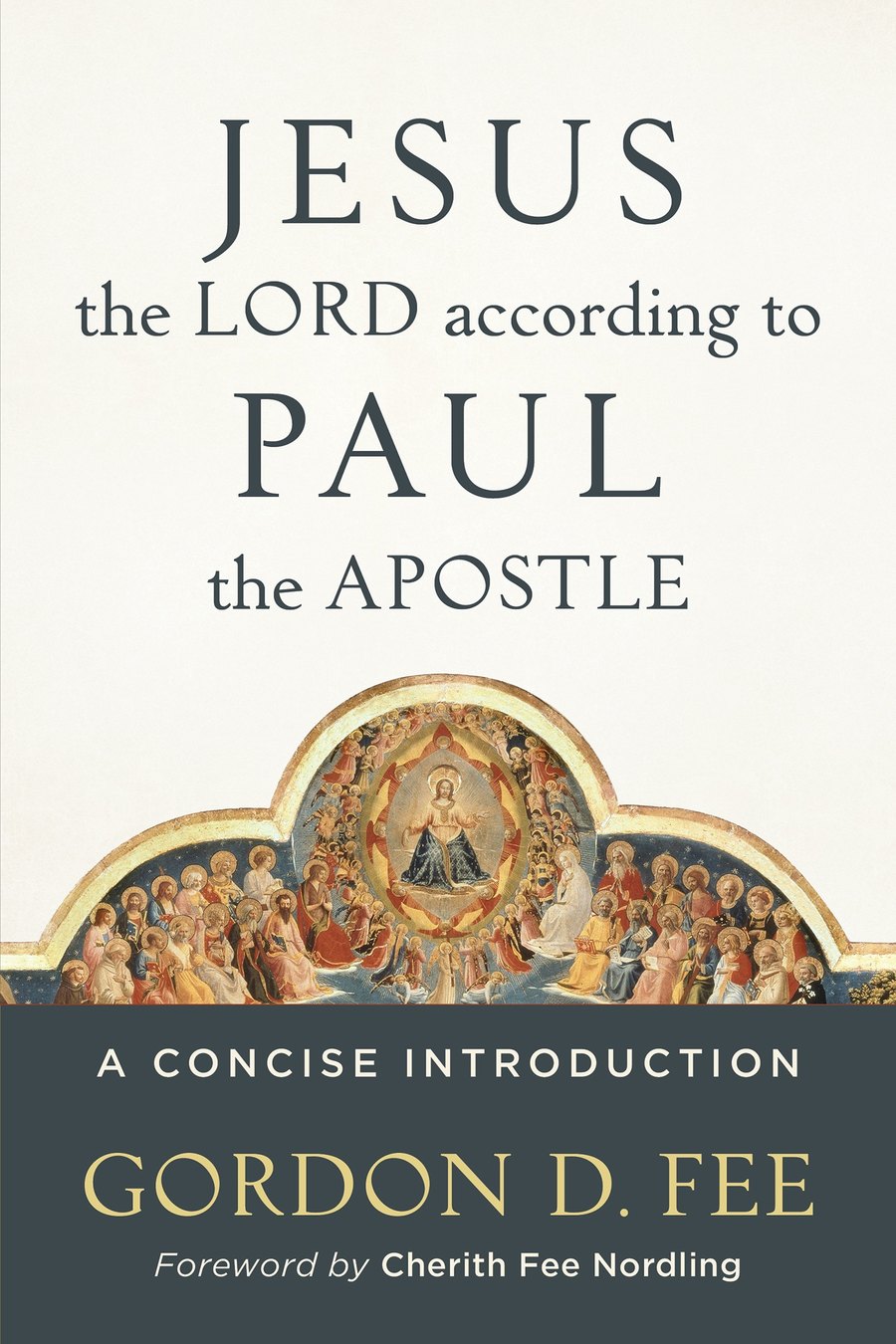 Jesus the Lord according to Paul the Apostle by Gordon D. Fee book cover