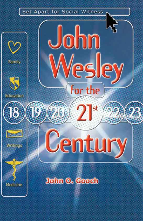 John Wesley for the 21st Century by John O. Gooch book cover