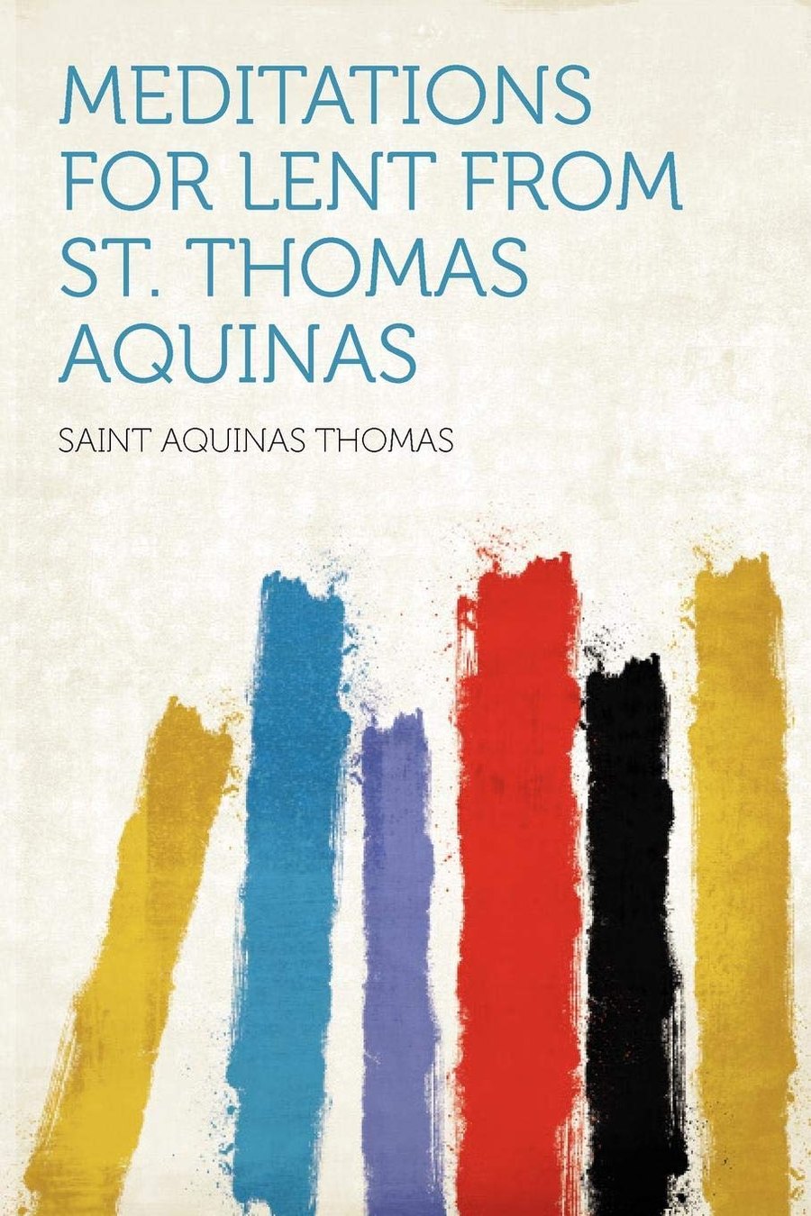 Meditations for Lent by Thomas Aquinas book cover