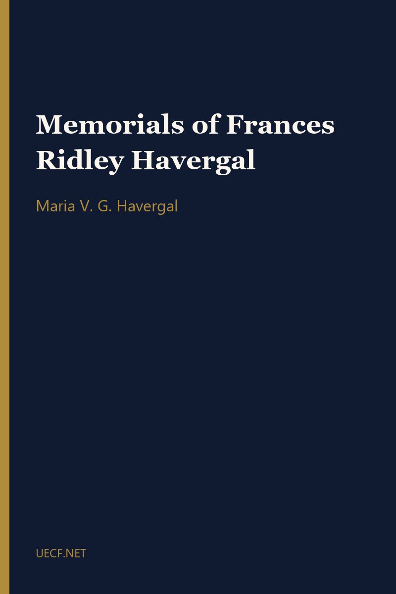 Memorials of Frances Ridley Havergal by Maria V. G. Havergal book cover
