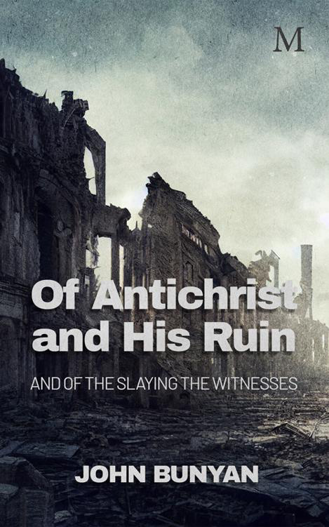 Cover of Of AntiChrist and His Ruin - Bunyan