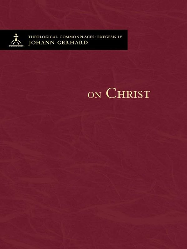 On Christ by Johann Gerhard book cover
