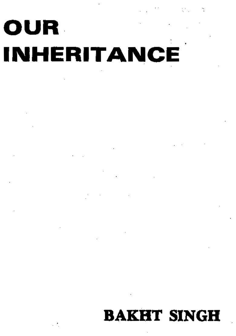 Our Inheritance by Bakht Singh