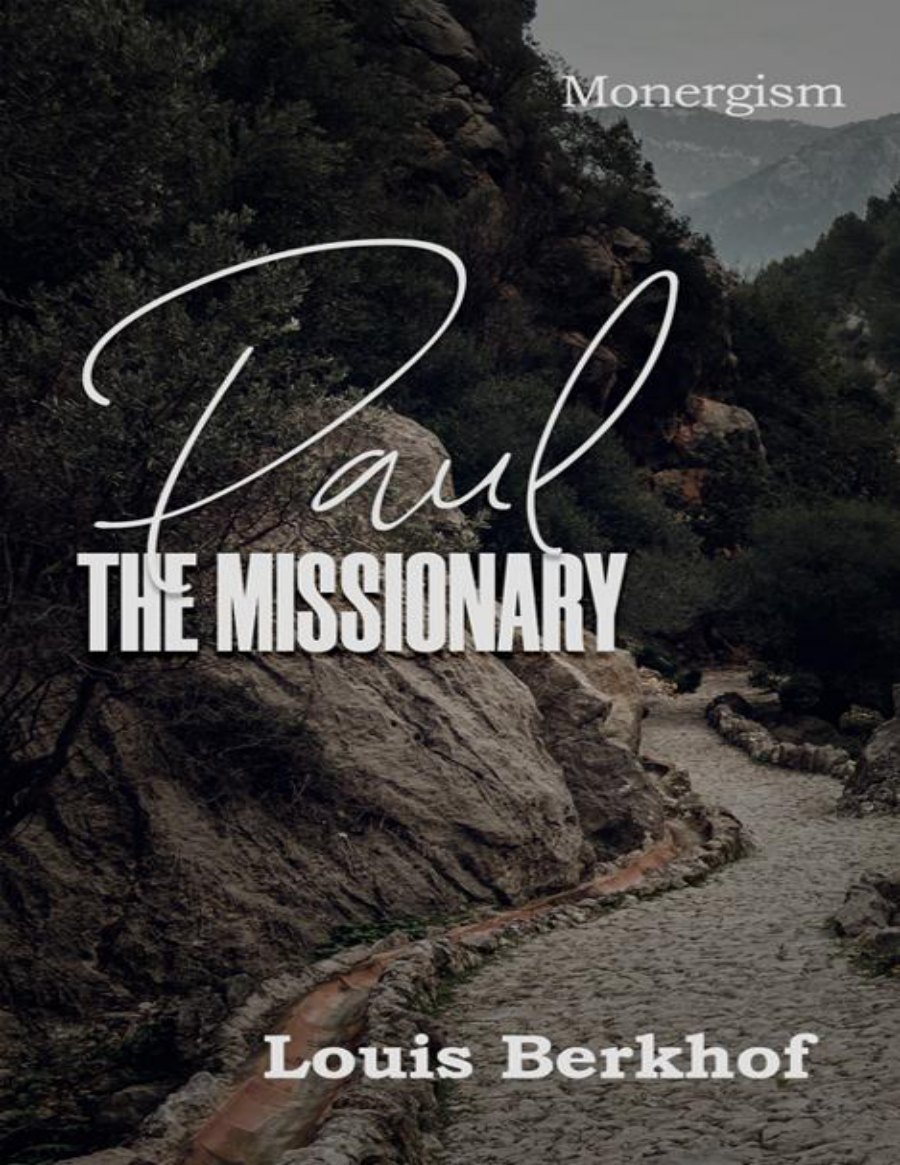 Paul the Missionary by Louis Berkhof book cover